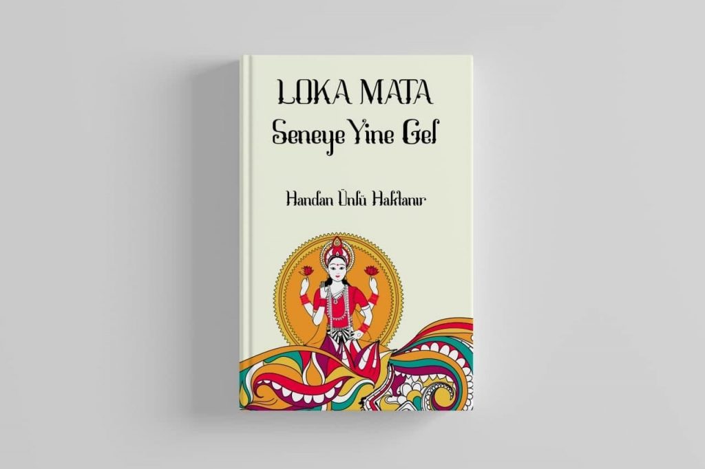 Handan Haktanır’ın ‘Loka Mata’ kitabı yayınlandı