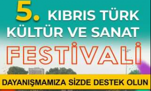 5.Kibris Türk Kültür ve Sanat Festivali 5 Haziranda